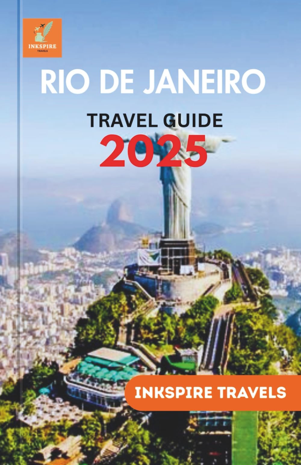Rio de Janeiro Travel Guide 2025: A Meticulous Exploration of Landscape, Heritage, and Contemporary Pulse