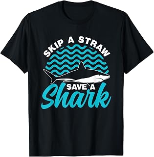 Skip A Straw Save A Shark Sea Ocean Free Plastic Pollution T-Shirt