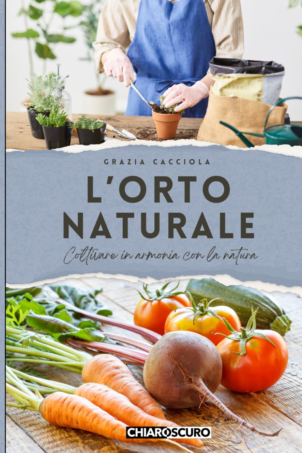 L’orto naturale: Coltivare in armonia con la natura: 6 (Autoproduzione & Natura)