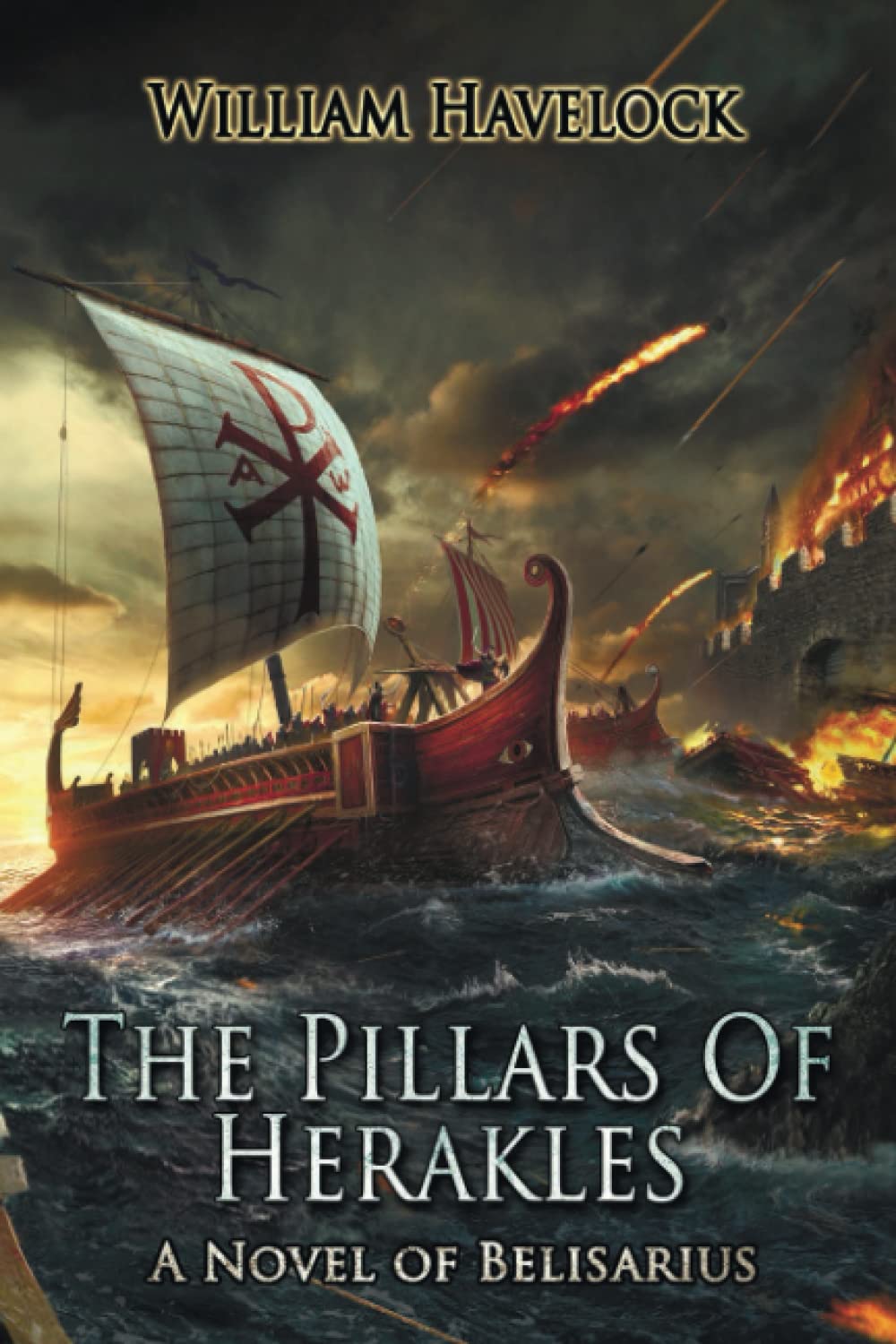 The Pillars of Herakles: A Novel of Belisarius (The Last of the Romans)