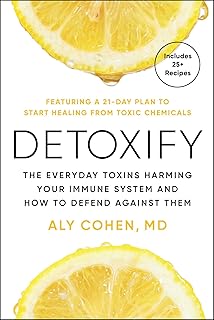 Detoxify: Live Clean, Reduce Inflammation, and Reclaim Your Health