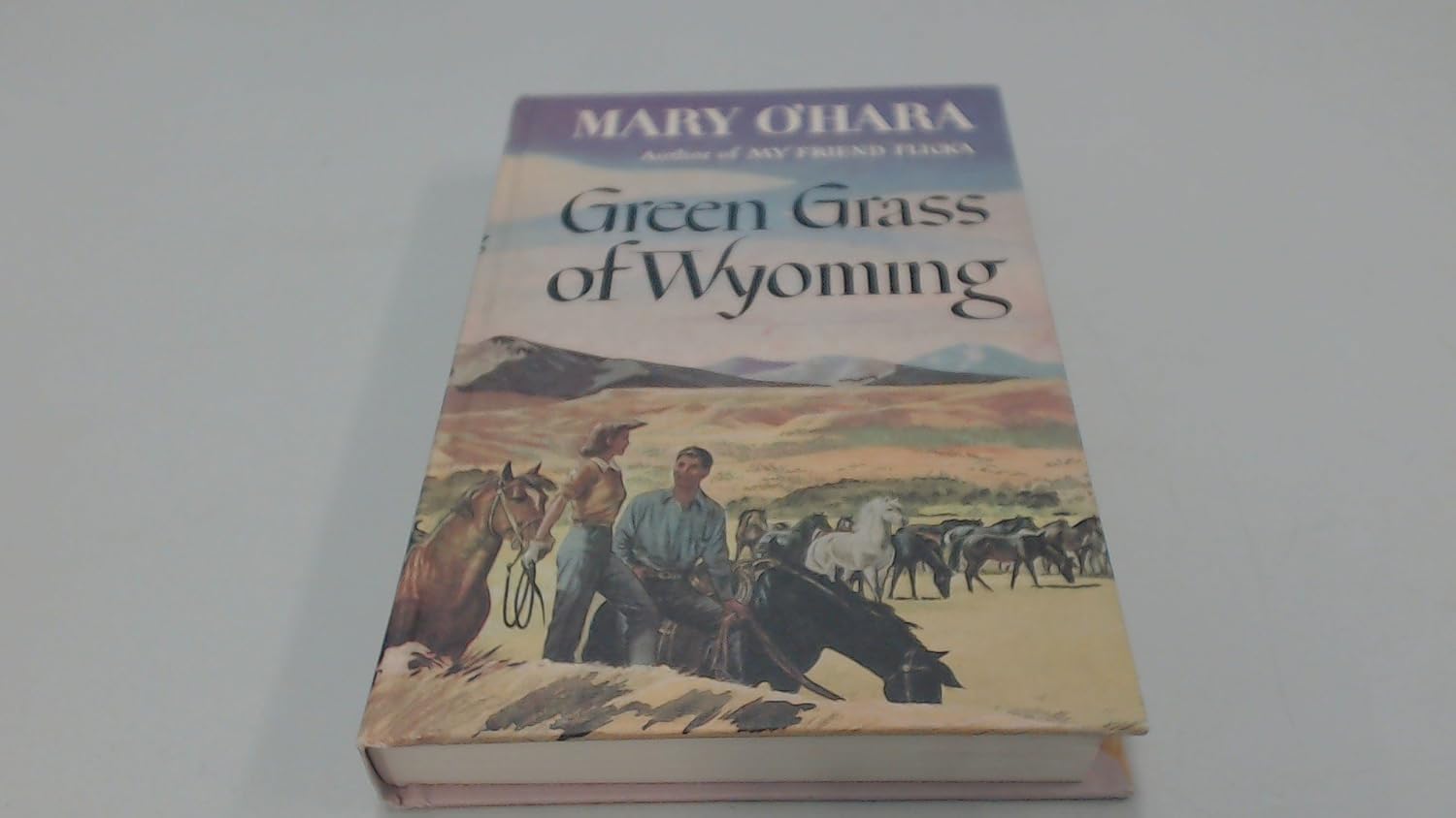 Green Grass of Wyoming Mary O'Hara 9780397000111 Books