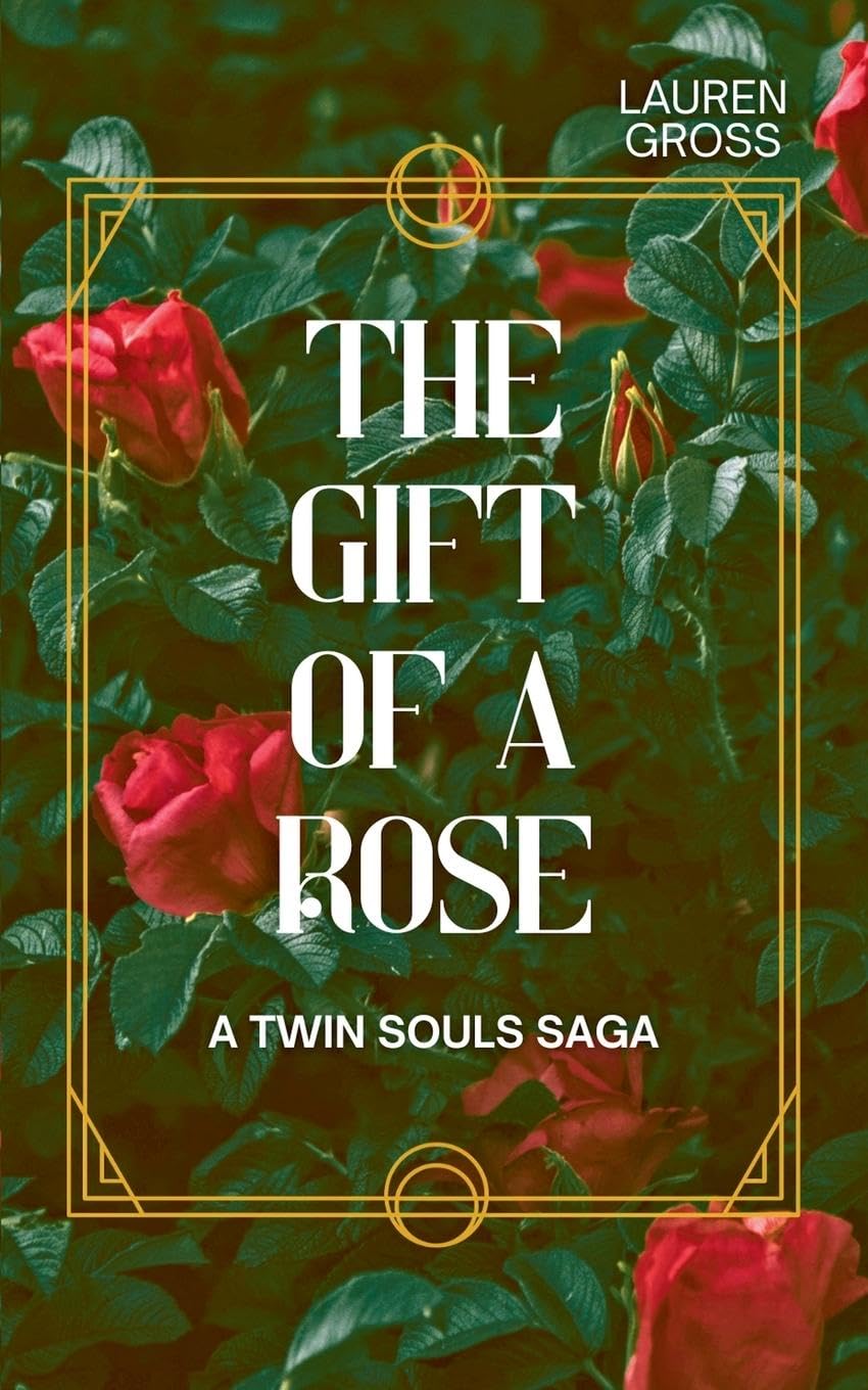 The Gift of a Rose (Twin Souls Saga)