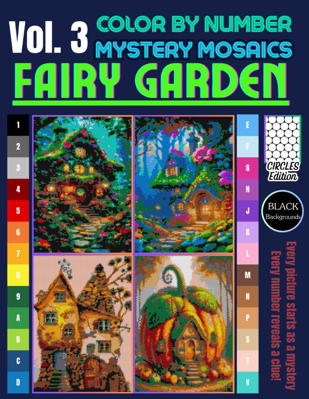 Fairy Garden Mystery Mosaic Color by Number: Magical Scenes Unveiling Whimsical Fairy Gardens in Pixel Art Vol. 3 Circle Edition (Fairy Garden Color by number)