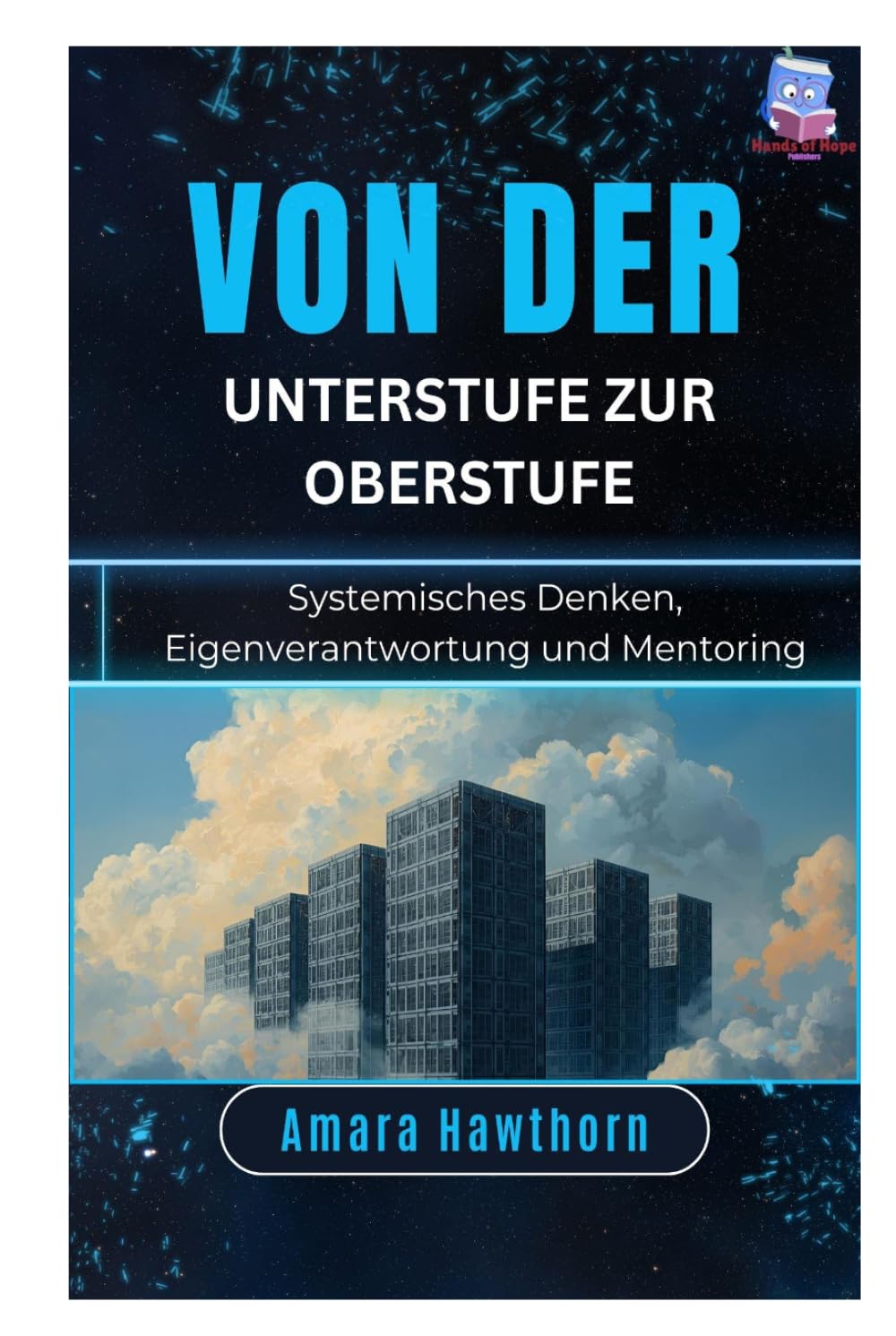 Von der Unterstufe zur Oberstufe: Systemisches Denken, Eigenverantwortung und Mentoring