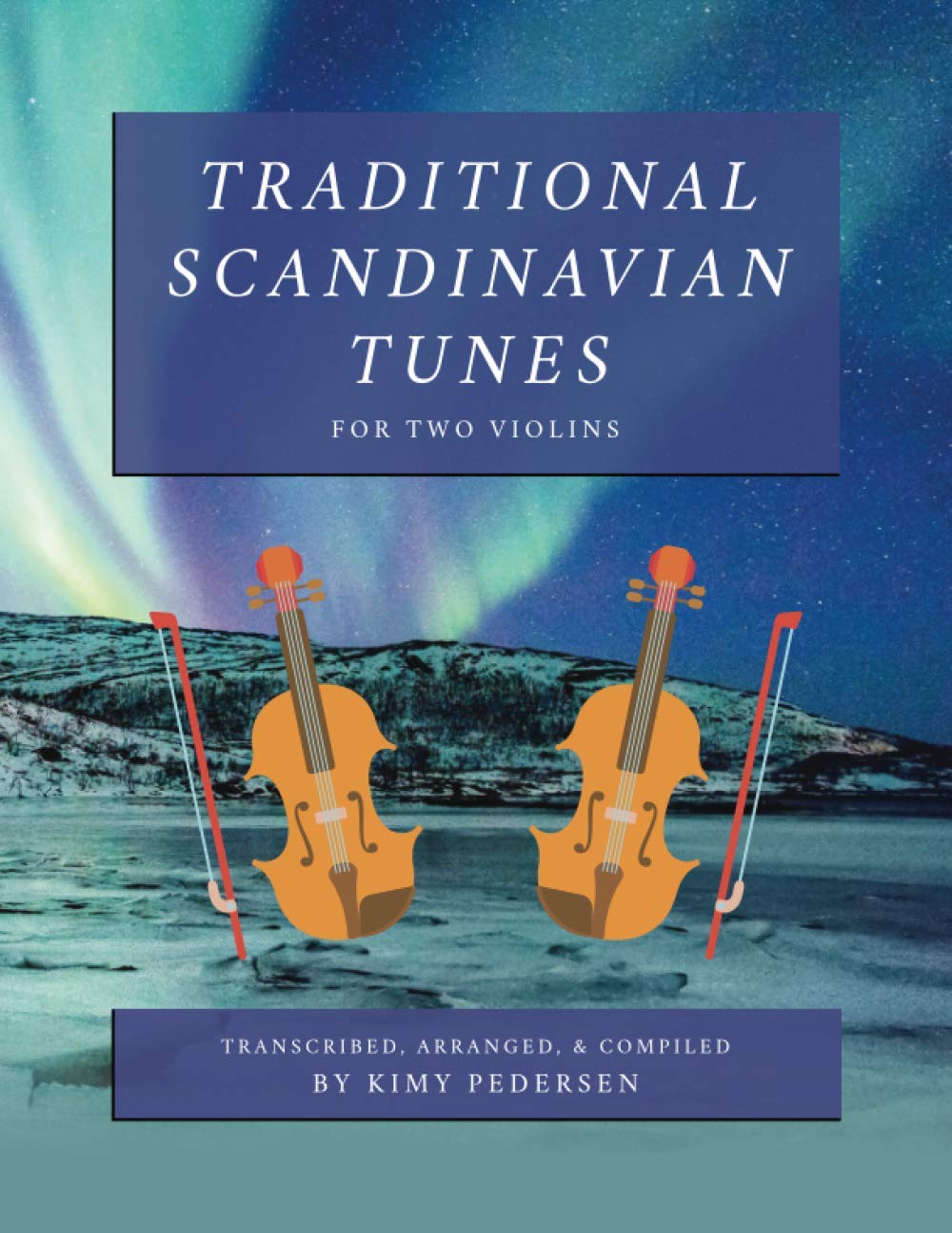Traditional Scandinavian Tunes: For Two Violins