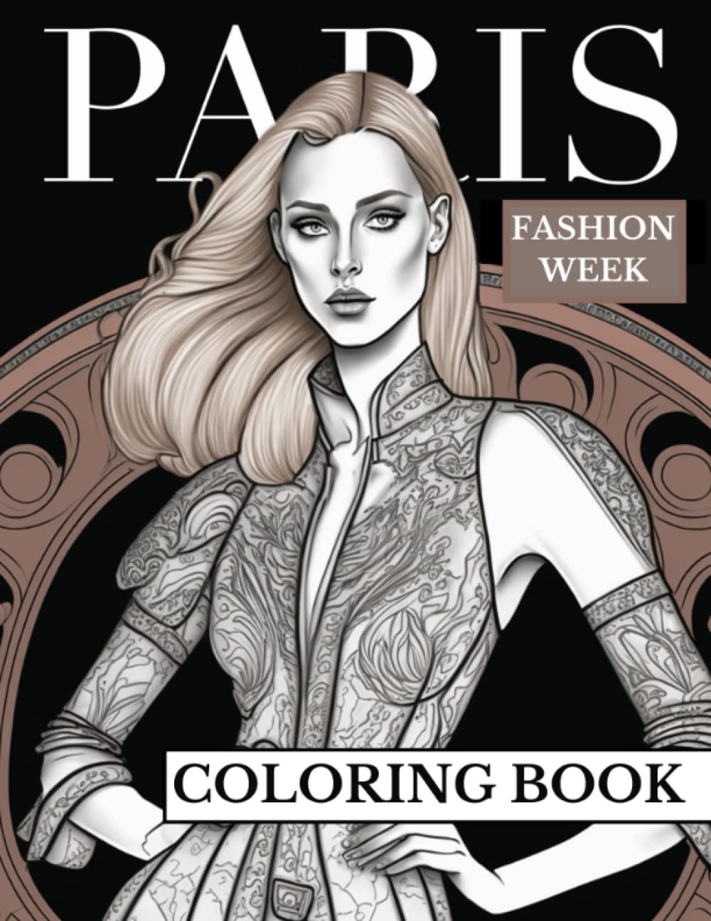 Paris Fashion Week: Adult Coloring Book For Girls For Fun And Relaxation