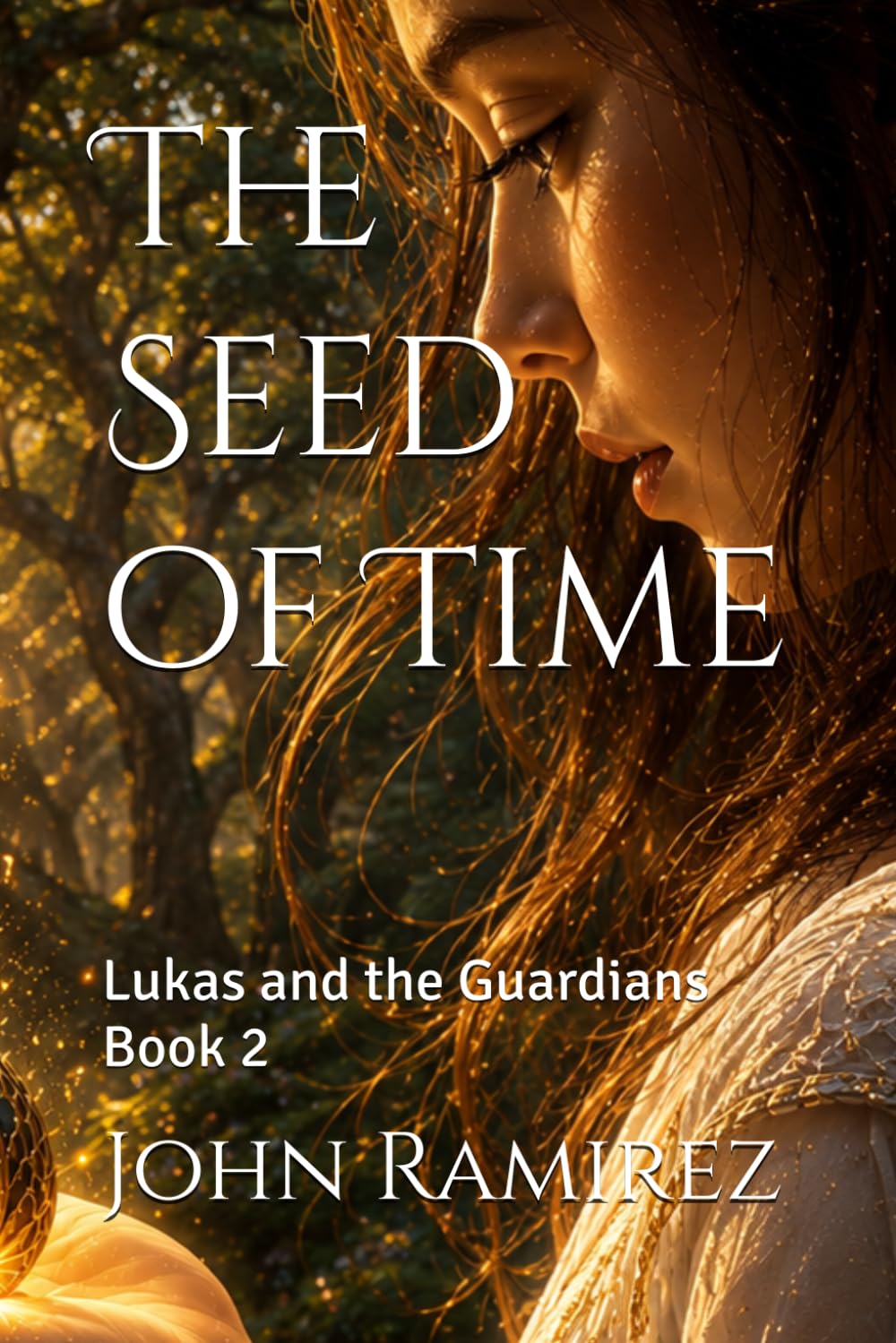 The Seed of Time: Lukas and the Guardians Book 2