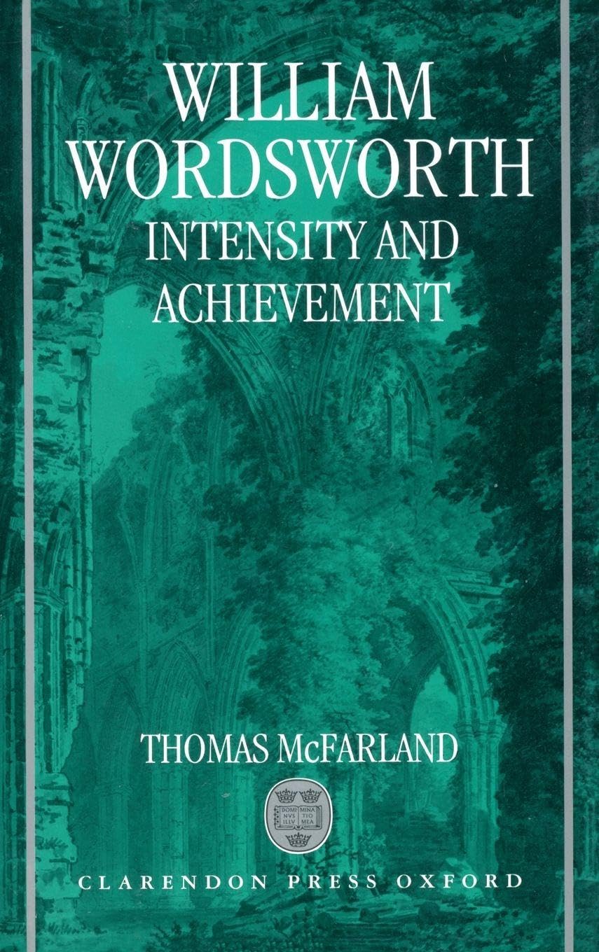 Buy William Wordsworth: Intensity and Achievement — BookShops.in