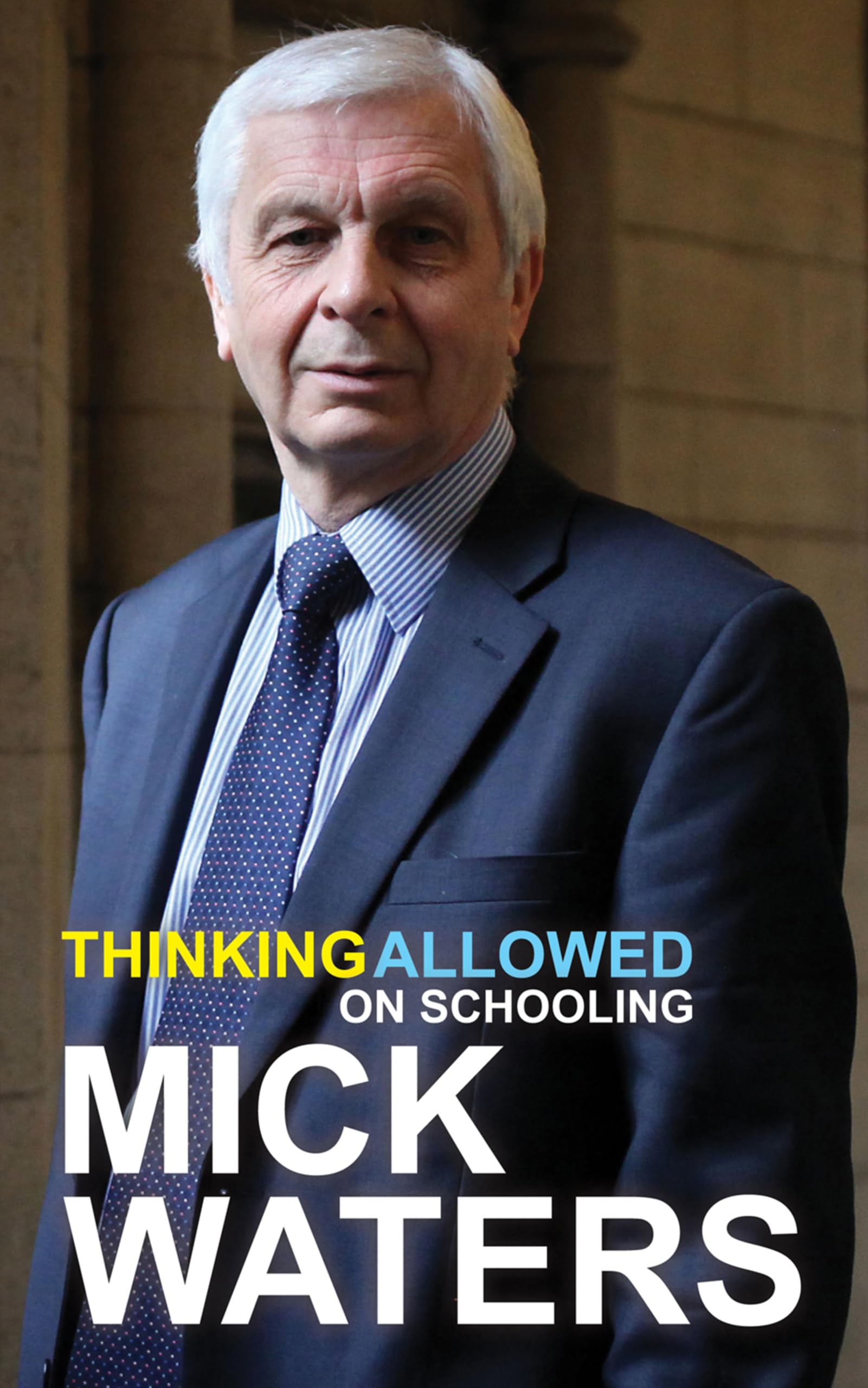 Thinking Allowed: on Schooling - Waters, Mick