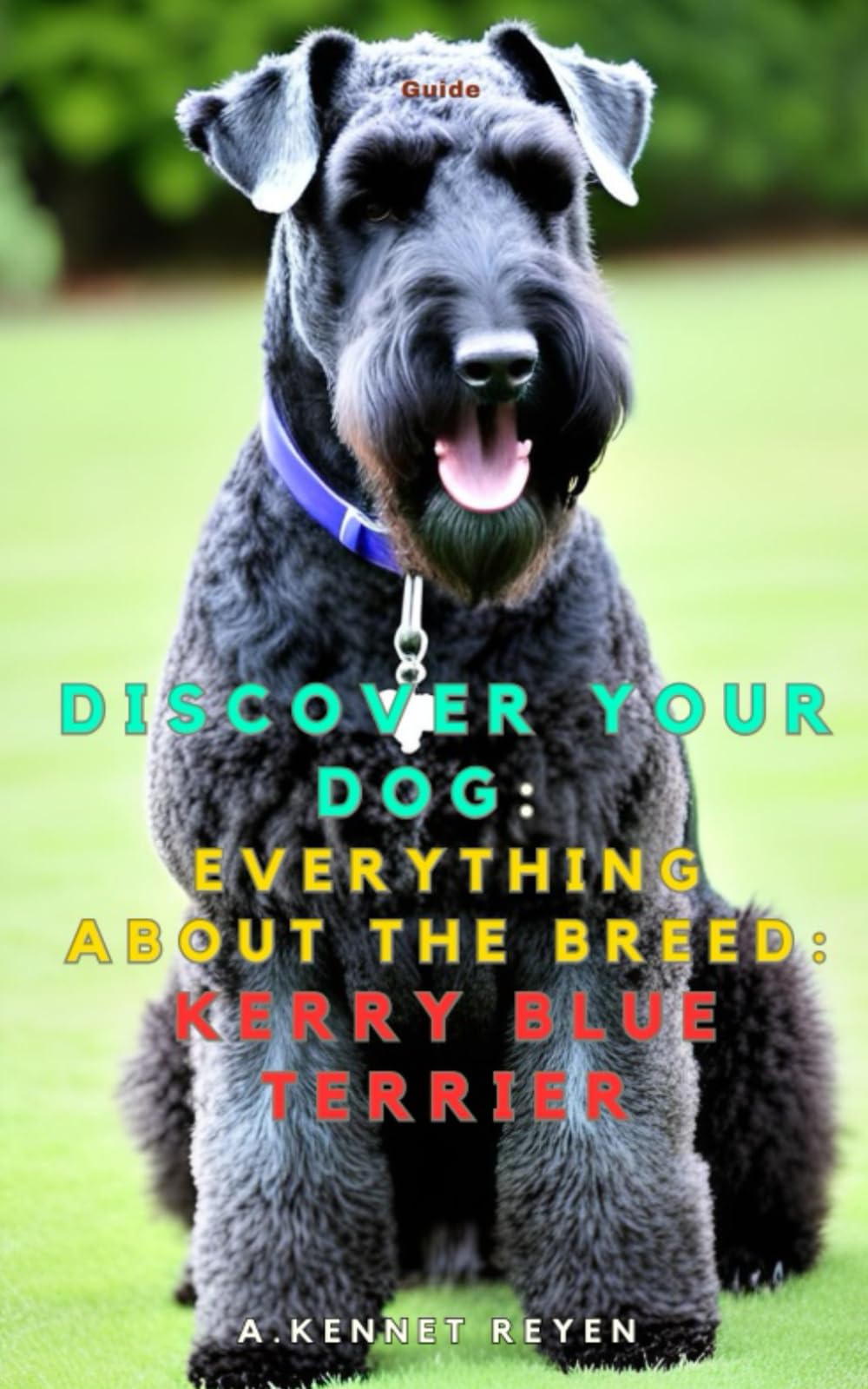 Discover your dog: Everything about the breed: Kerry Blue Terrier
