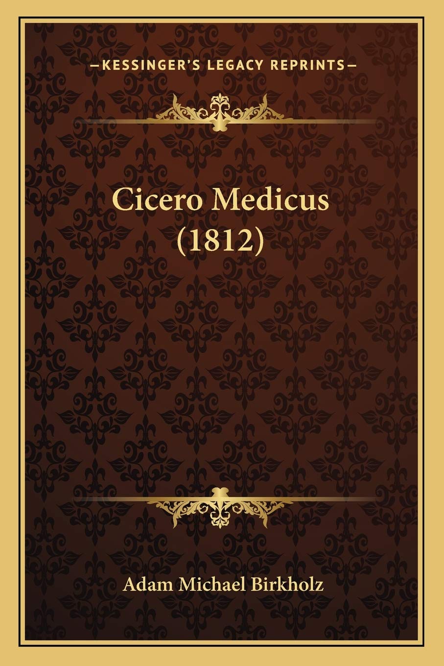 Cicero Medicus (1812)