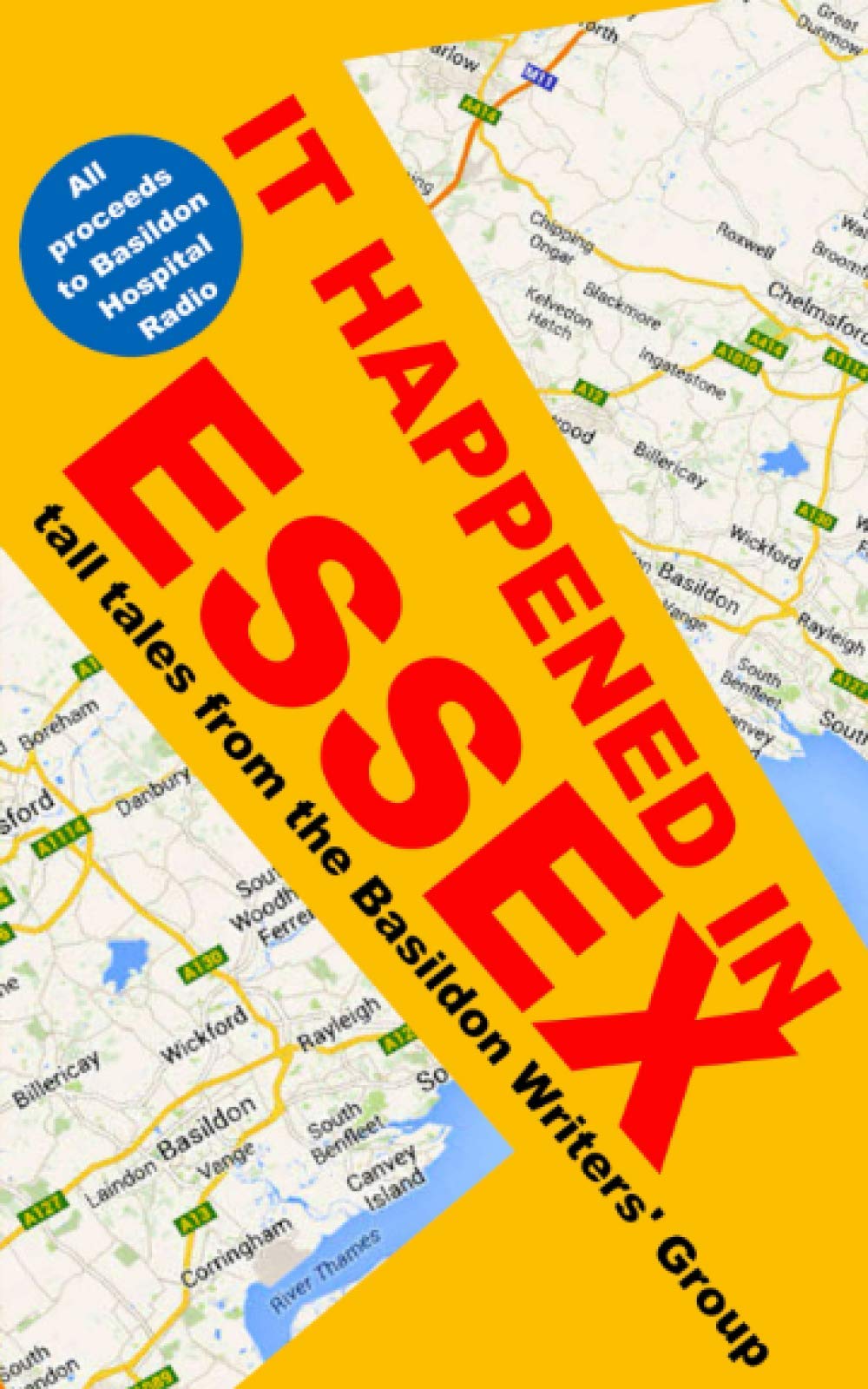 It happened in Essex: Tall tales from the Basildon Writers' Group