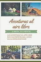 Vista 1 de Aventuras al aire libre (Spanish Edition)