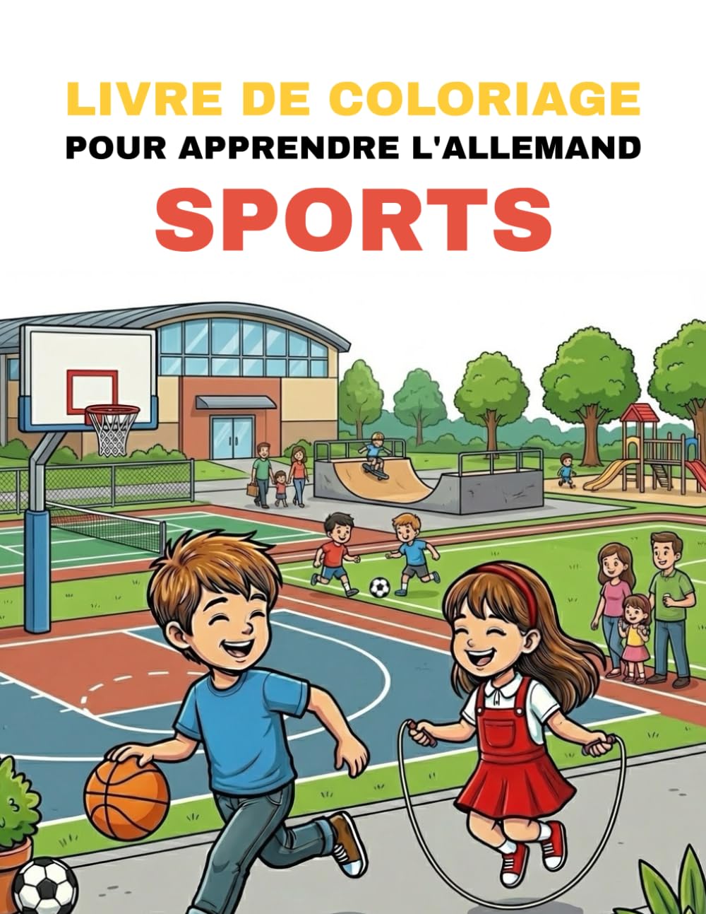 Livre de coloriage pour apprendre l’allemand – Sports: Colorie des sports passionnants et apprends leurs noms allemands de manière ludique