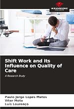 Shift Work and its Influence on Quality of Care