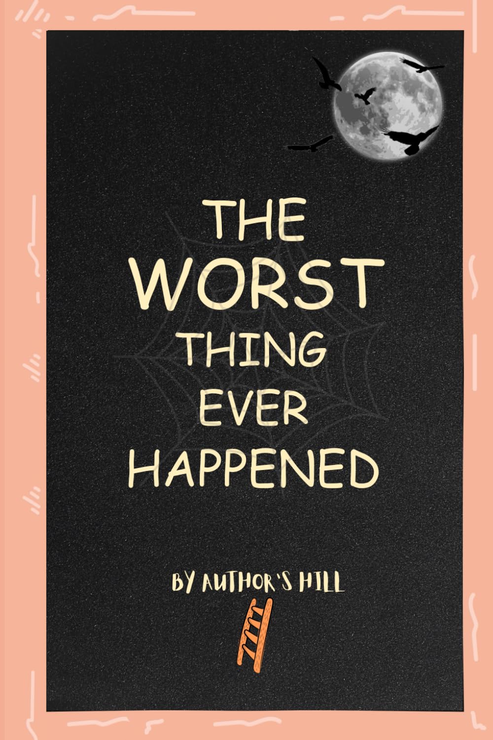 The Worst Thing Ever Happened