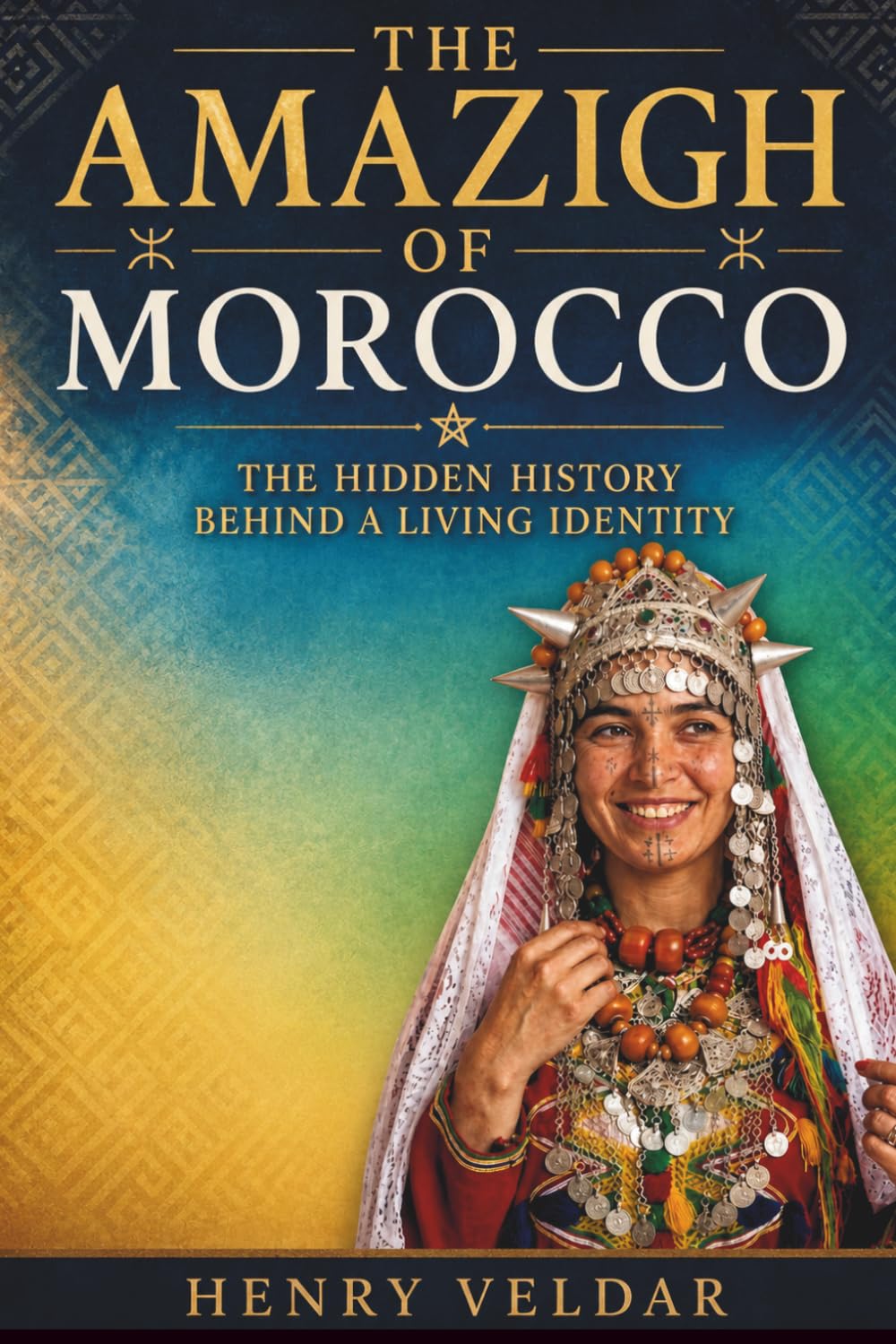 The Amazigh of Morocco: The Hidden History Behind a Living Identity