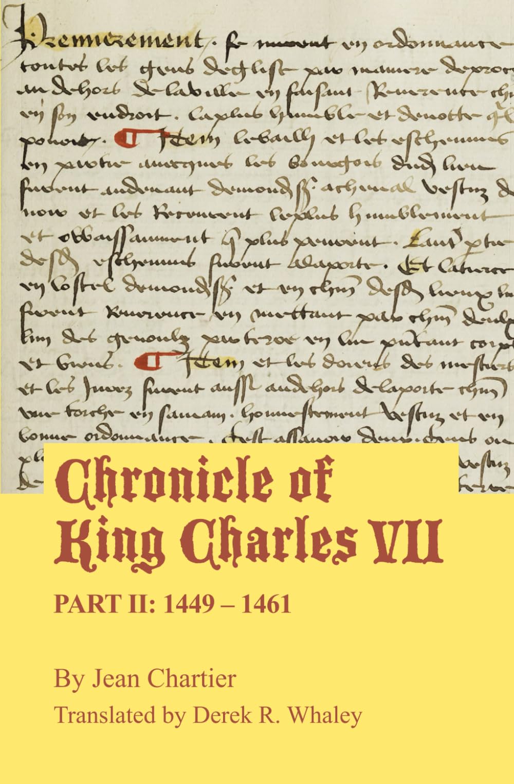 Chronicle of King Charles VII: Part II: 1449 – 1461