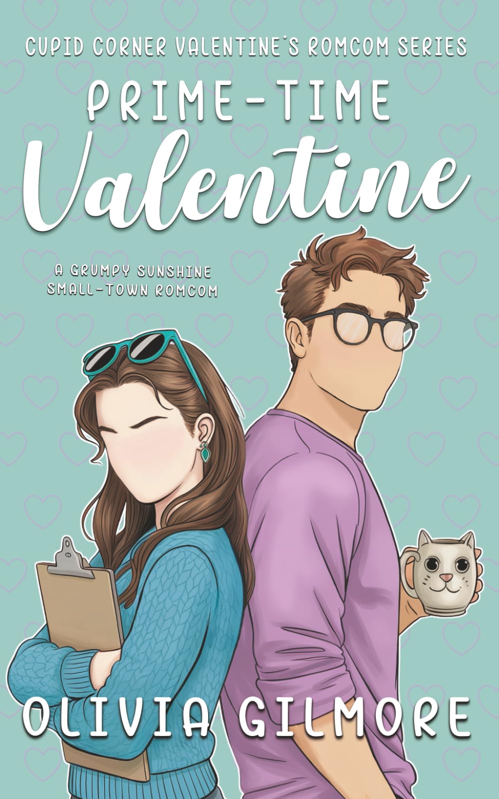 Prime-Time Valentine: A Grumpy Sunshine Small Town Rom Com
