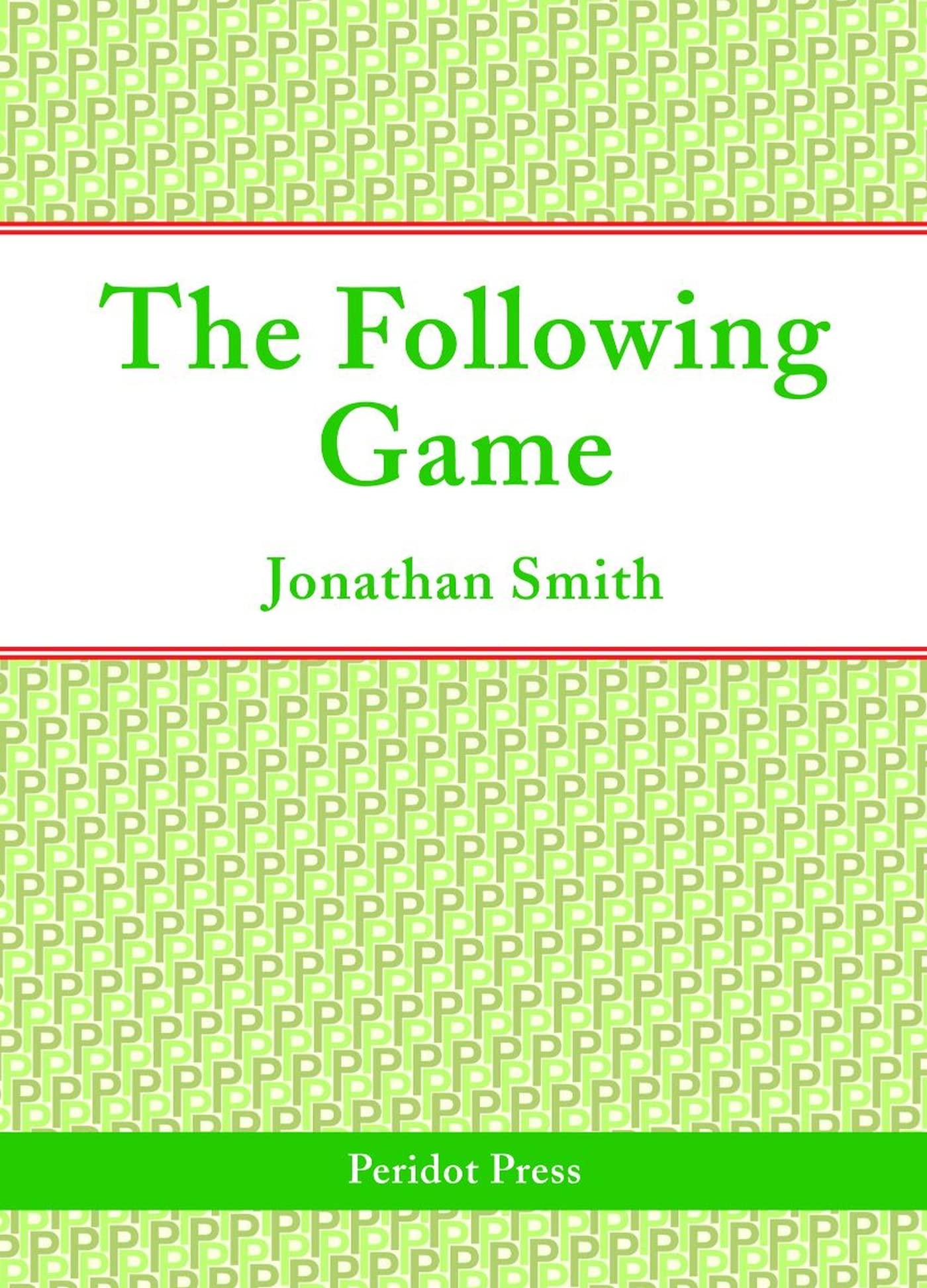 The Following Game (Peridot Press)