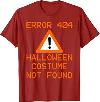 Funny Computer Nerd Halloween Error 404 Costume NOT Found T-Shirt