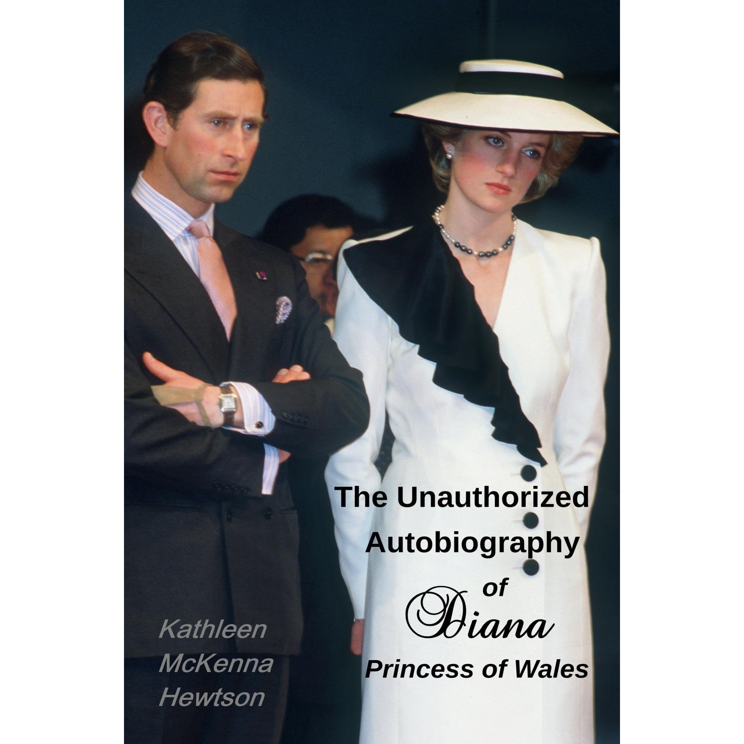 The Unauthorized Autobiography of Diana, Princess of Wales
