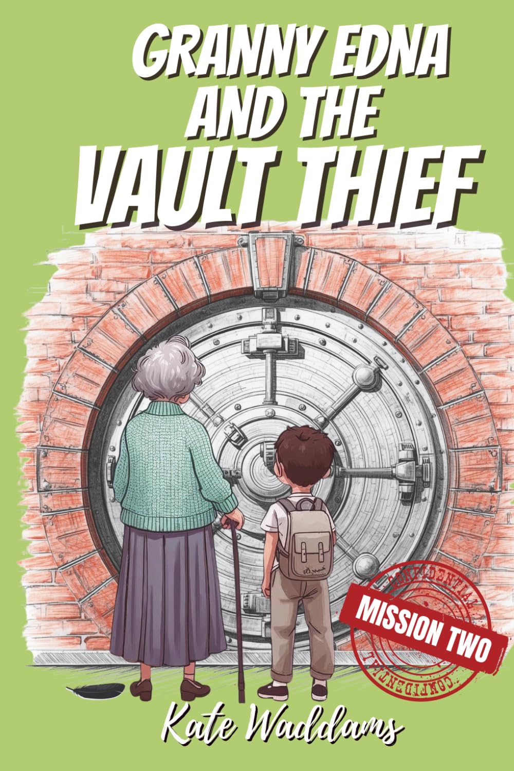 Granny Edna and the Vault Thief: The Granny Gang Adventures : Mission Two