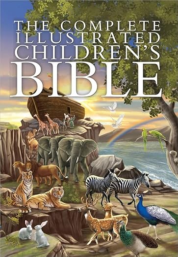 The Complete Illustrated Children's Bible (The Complete Illustrated Children’s Bible Library)