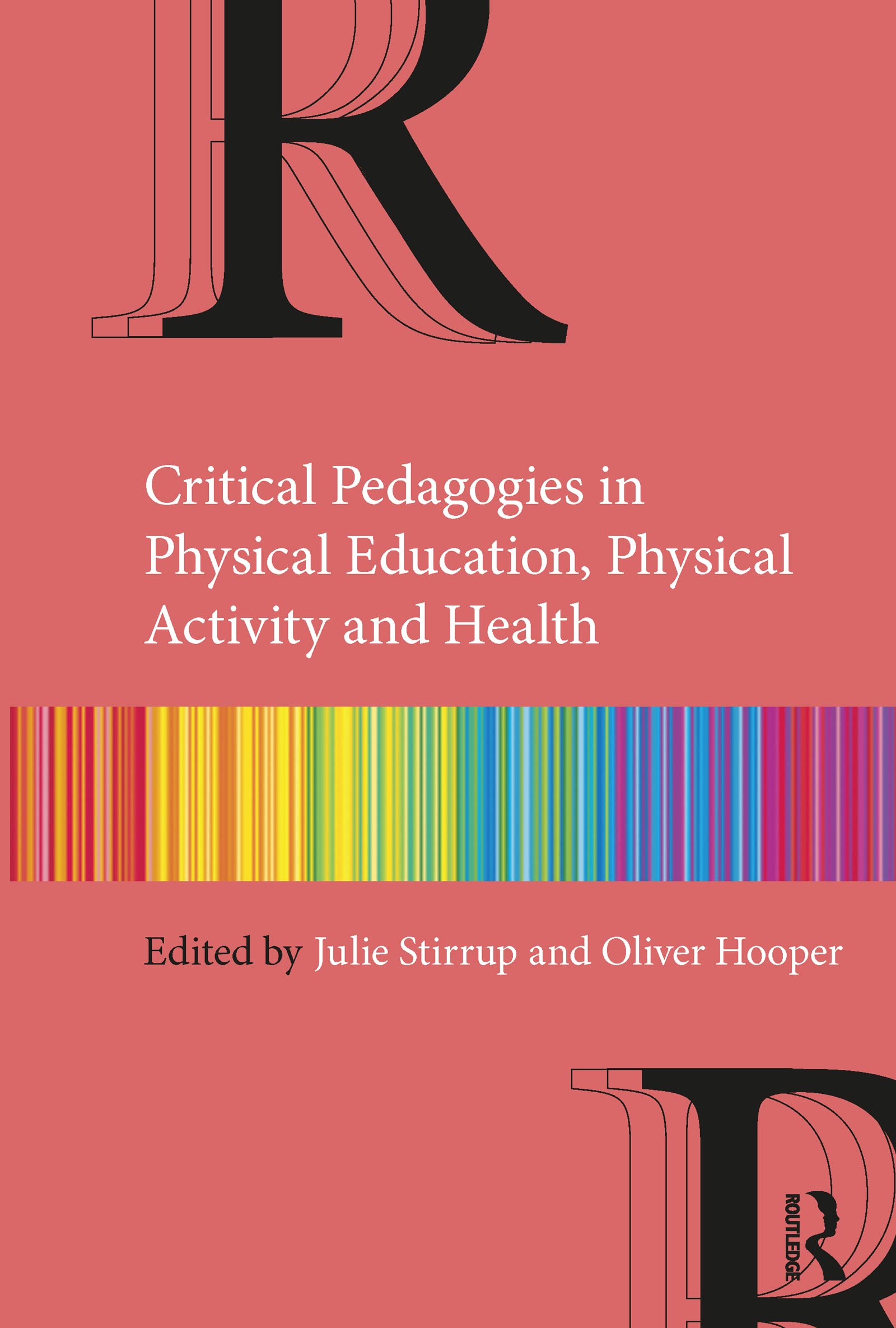 Critical Pedagogies in Physical Education, Physical Activity and Health: An Introduction
