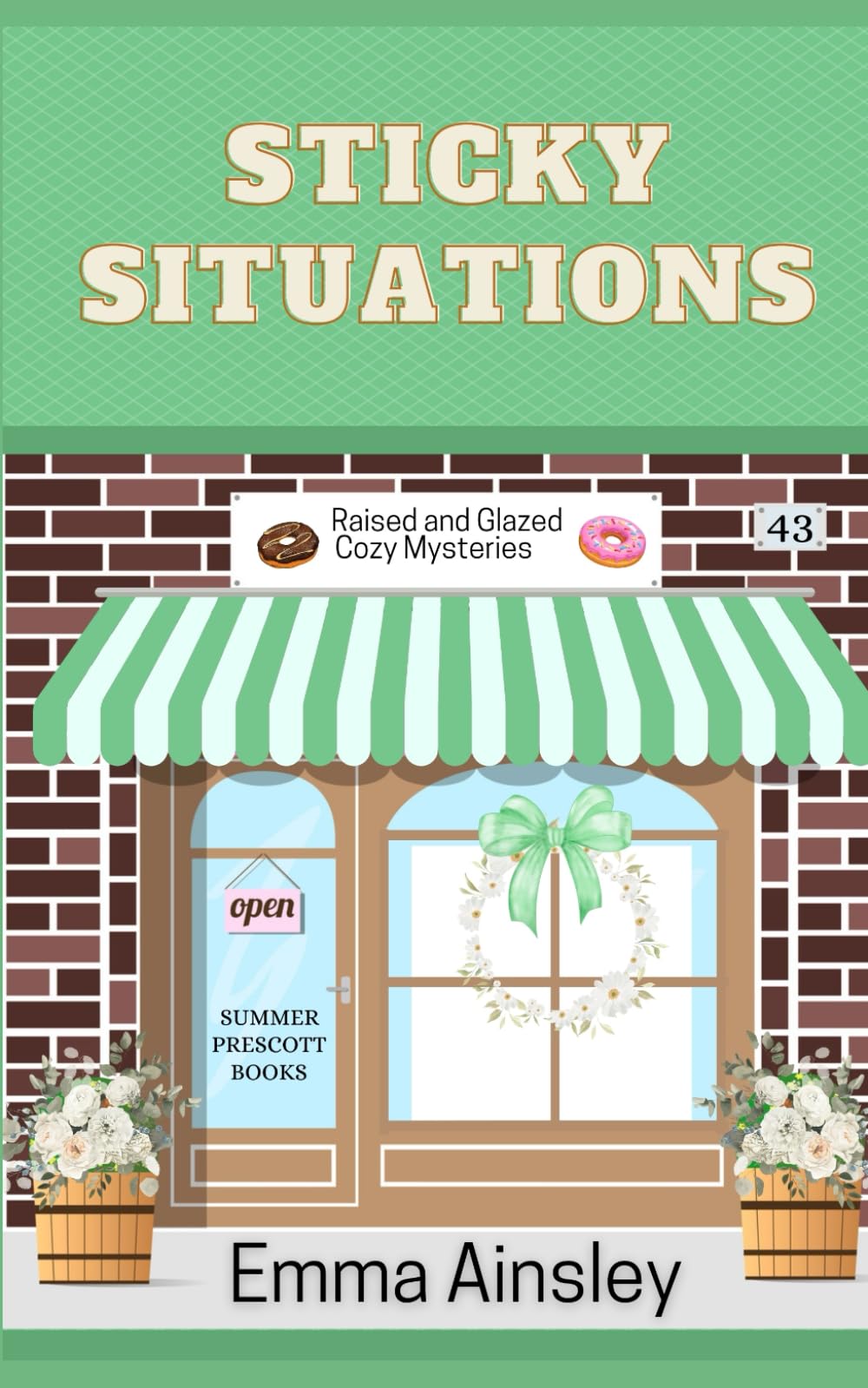 Sticky Situations (Raised and Glazed Cozy Mysteries)