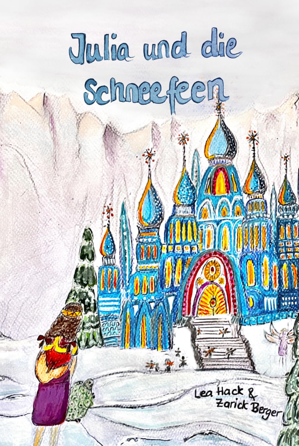 Julia und die Schneefeen: Buch 2