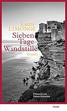 Sieben Tage Windstille: Roman