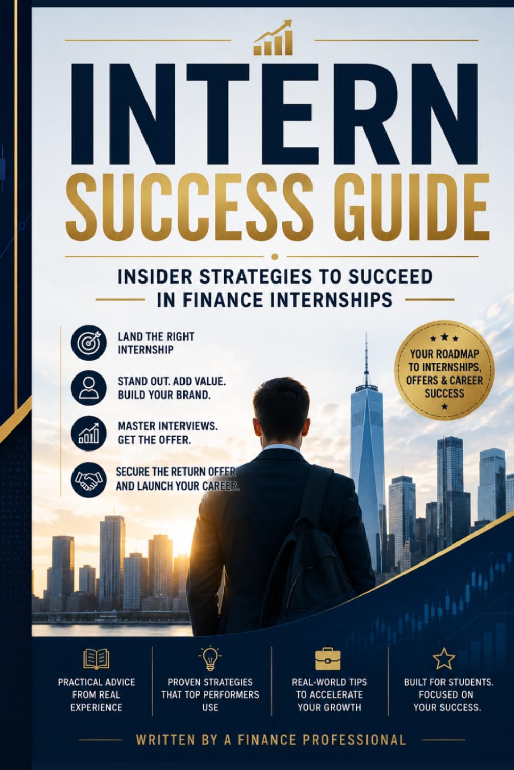 Intern Success Guide: Insider Strategies to Succeed in Finance Internships