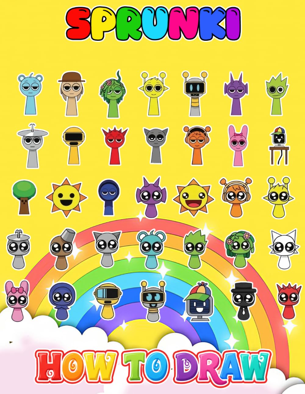 How to Draw: Learn How to Draw Cute Character Step-by-Step For Beginners Ages 4-8, 9-12 Unofficial Book, Draw and Color Book For Kids