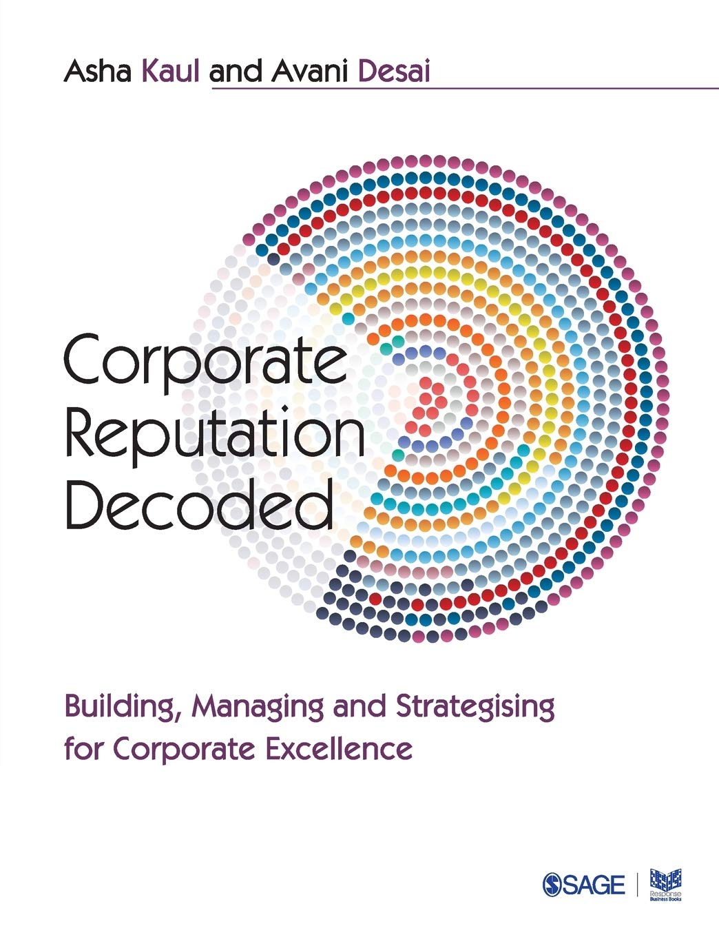 Corporate Reputation Decoded (English, Paperb: Building, Managing and Strategizing for Corporate Excellence