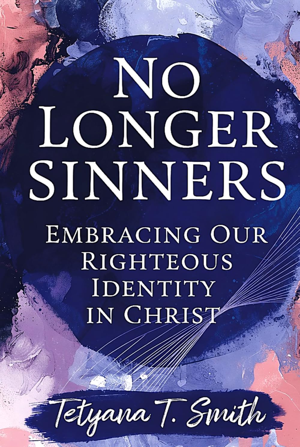No Longer Sinners: Embracing Our Righteous Identity in Christ