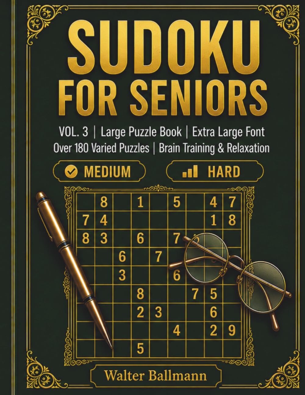 SUDOKU FOR SENIORS: Over 180 Puzzels in Extra Large Print-Difficulty Levels: Medium to Hard