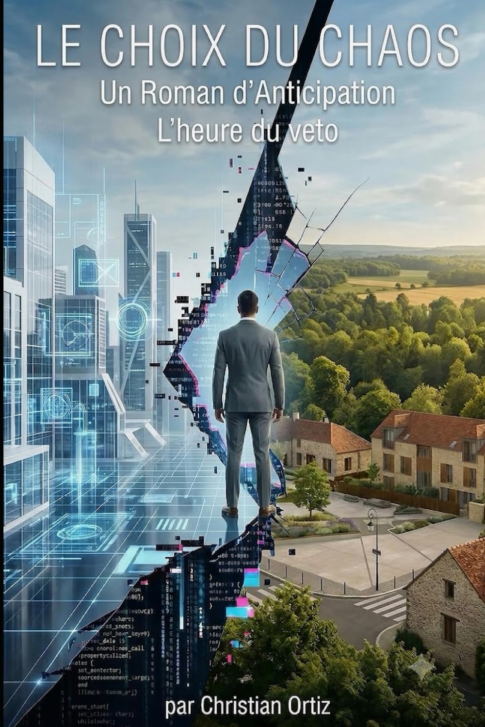 le choix du chaos: L'heure du véto