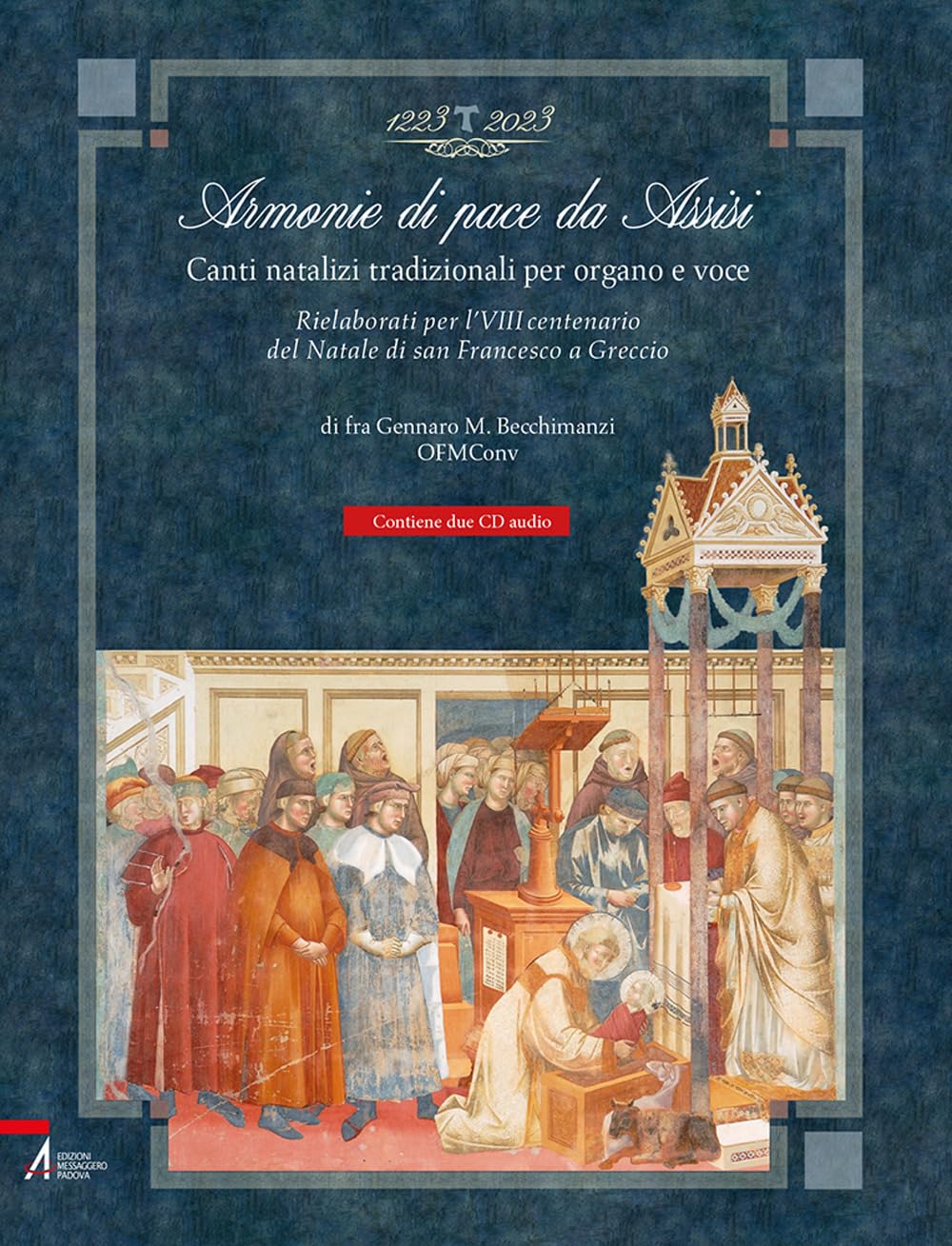 Armonie Di Pace Da Assisi. Canti Natalizi Tradizionali Per Organo E Voce. Rielaborati Per L'viii Centenario Del Natale Di San Francesco A Greccio. Con Cd-Audio - 4