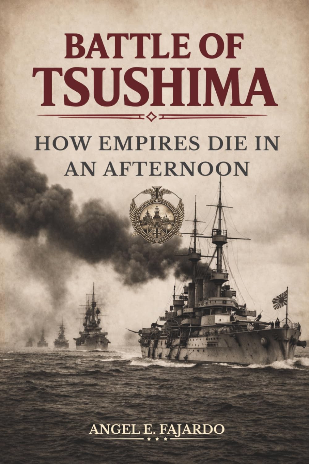 BATTLE OF TSUSHIMA: HOW EMPIRES DIE IN AN AFTERNOON