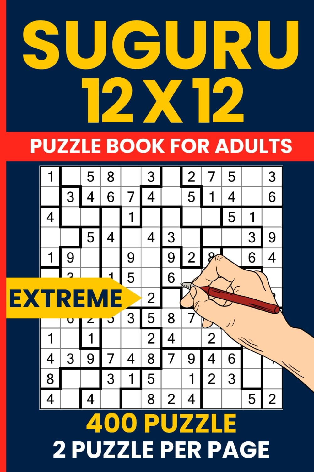 Suguru Puzzle Book for Adults - 400 Extreme Number Blocks Puzzles 12x12 Grid: Very Hard Tectonics Japanese Logic Puzzles | Ultimate Brain Challenge | Large Grid Format
