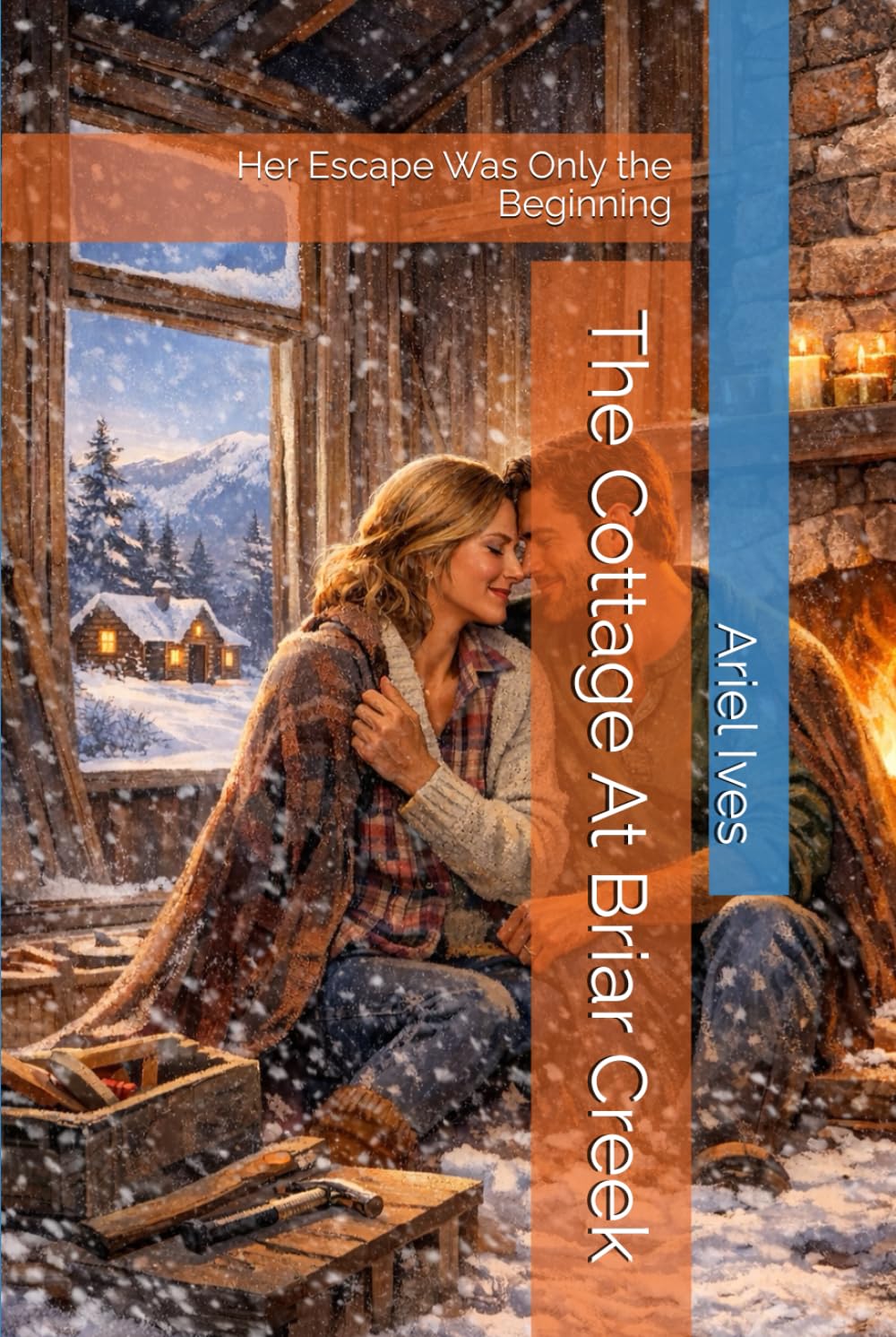 The Cottage At Briar Creek: Her Escape Was Only the Beginning