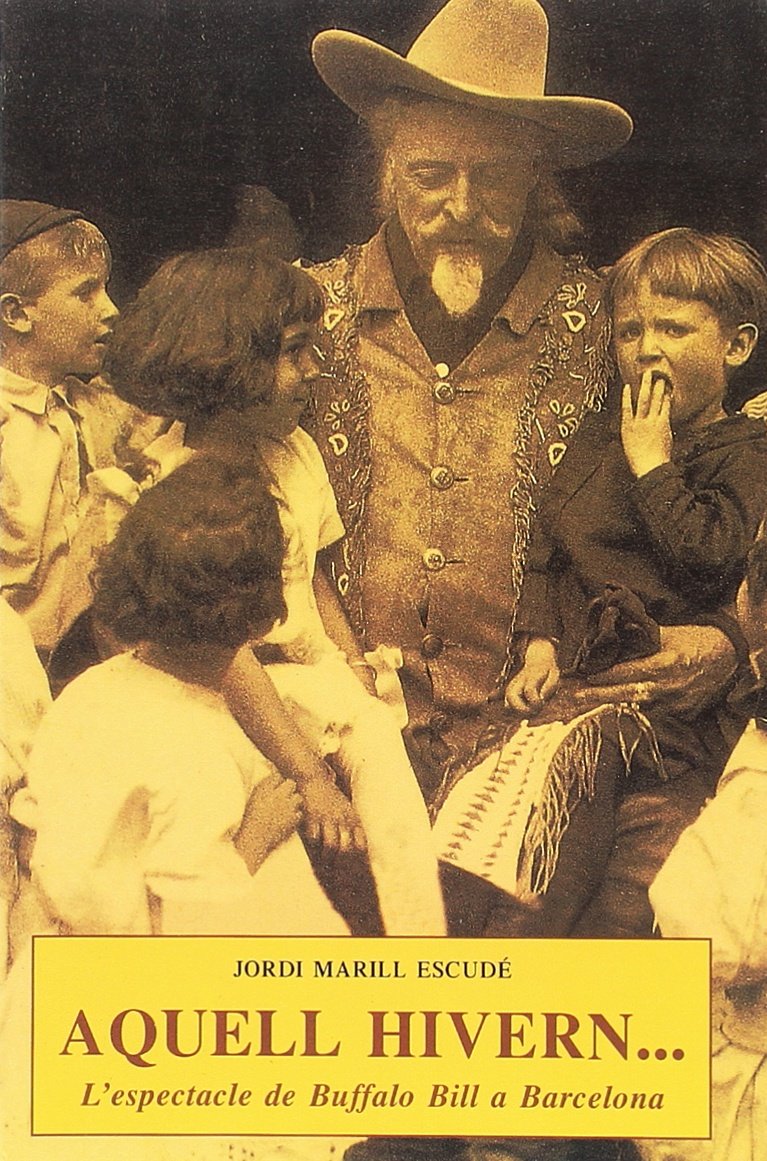 Aquell Hivern Buffalo Bill a Barcelona Guide de Lecture pour Passionnés