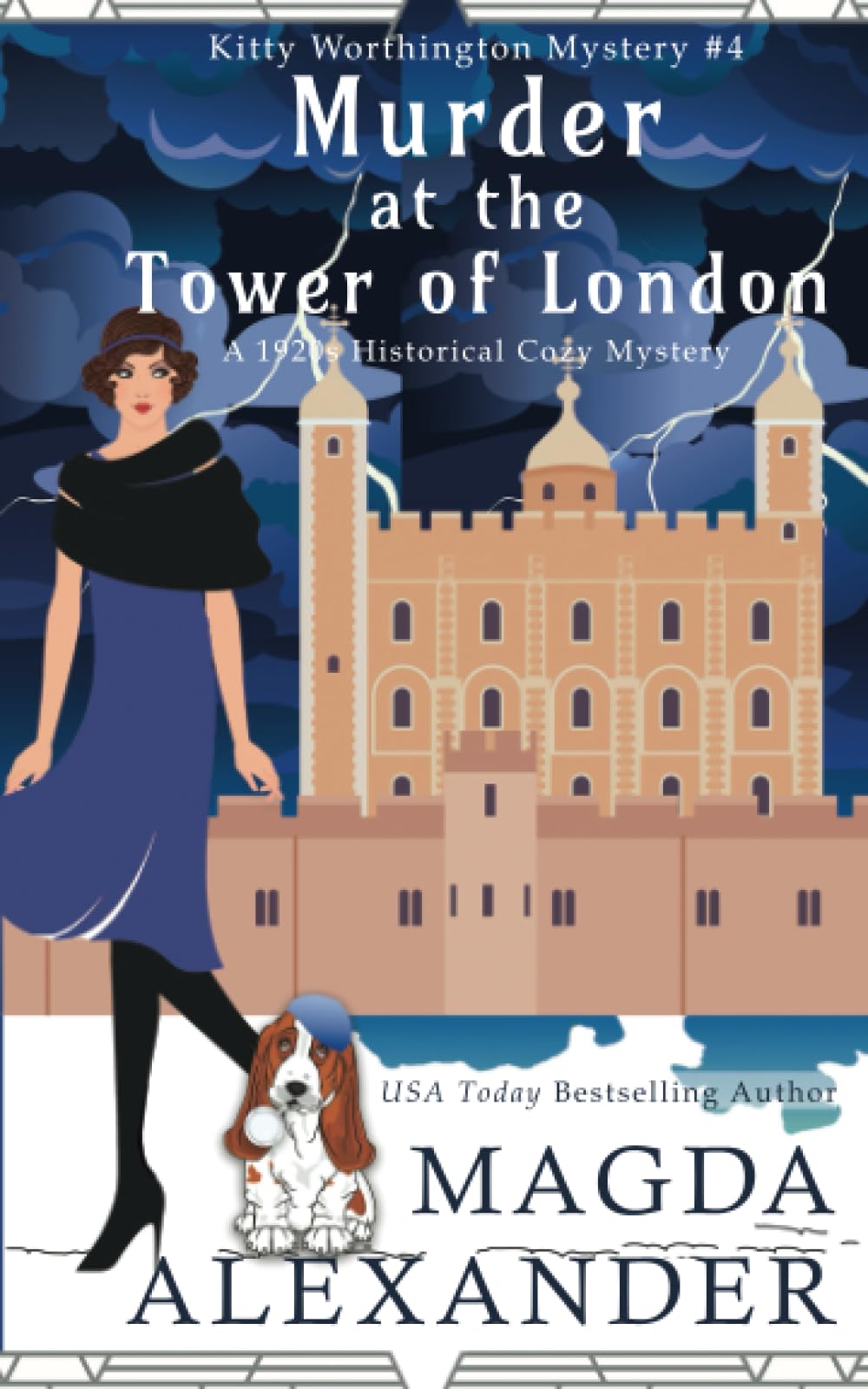 Murder at the Tower of London: A 1920s Historical Cozy Mystery (The Kitty Worthington Mysteries)