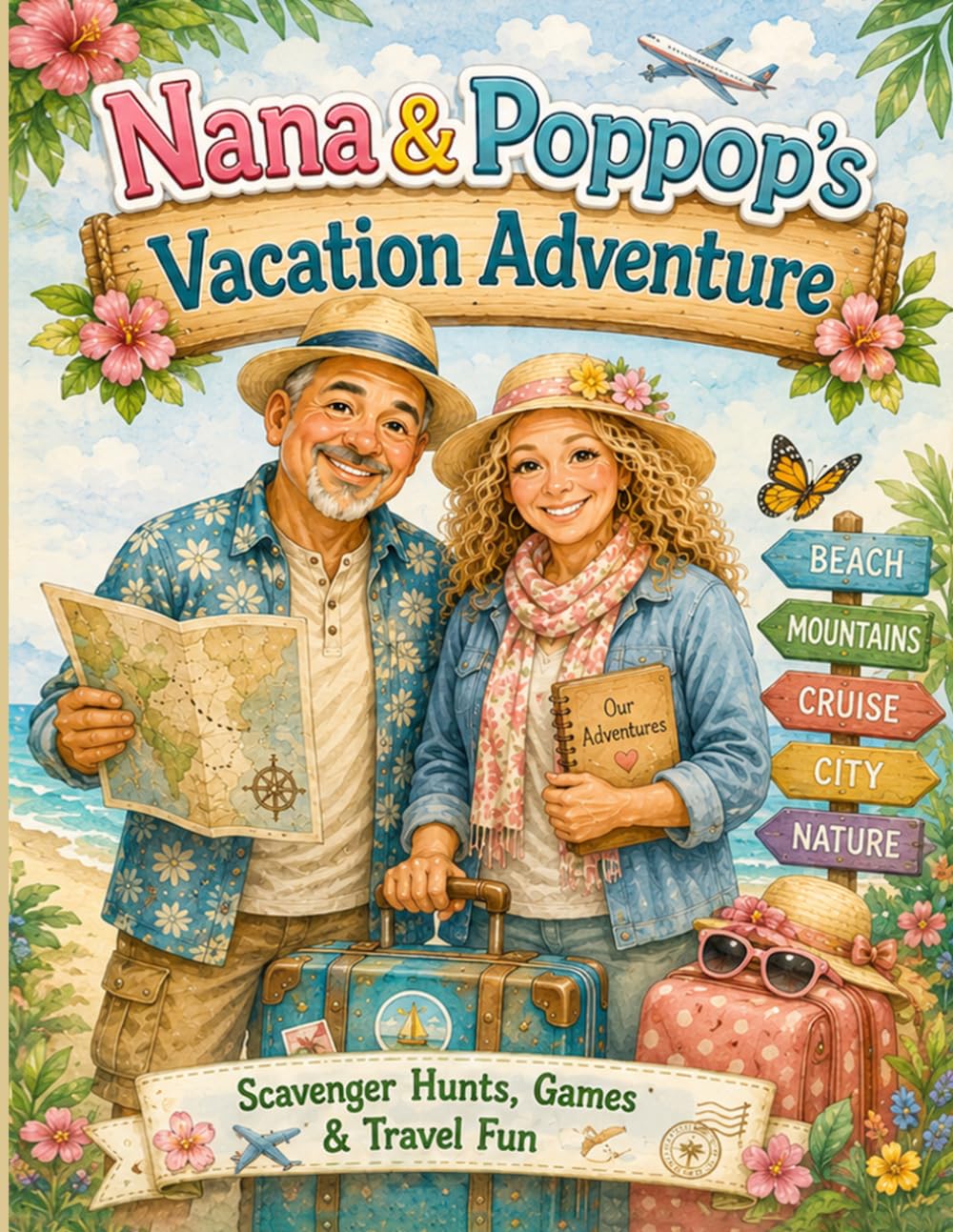 Nana & Poppop's Vacation Adventure: Scavenger Hunts, Games & Travel Fun (Nana & Poppop's Adventure Series)