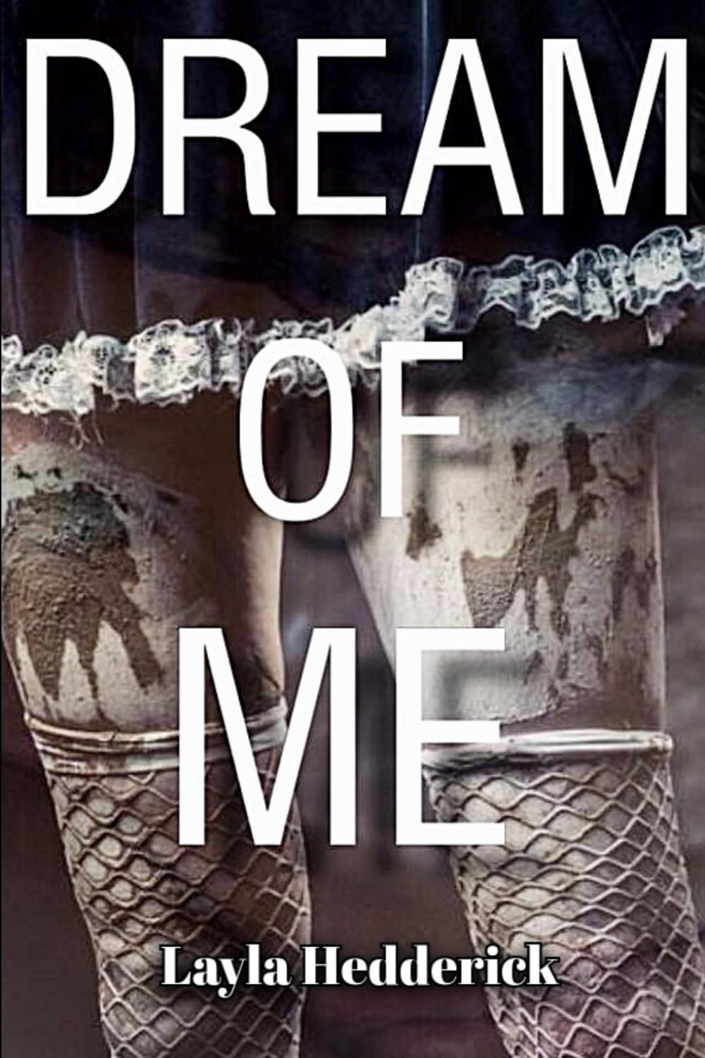 Dream Of Me: 1 (Dream Of Me Sequel)