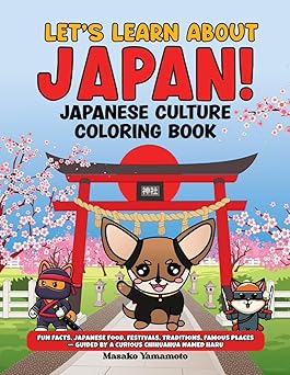 Let s Learn About Japan! Japanese Culture Coloring Book