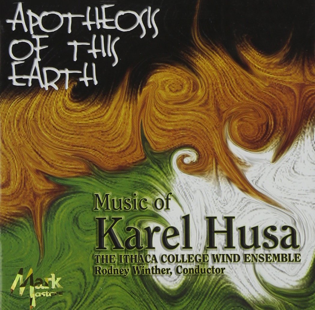 The Music Of Karel Husa: Apoth [Audio CD] The Ithaca College Wind Ensemble; Ithaca College Wind Ensemble; Husa Karel and Rodney Winther