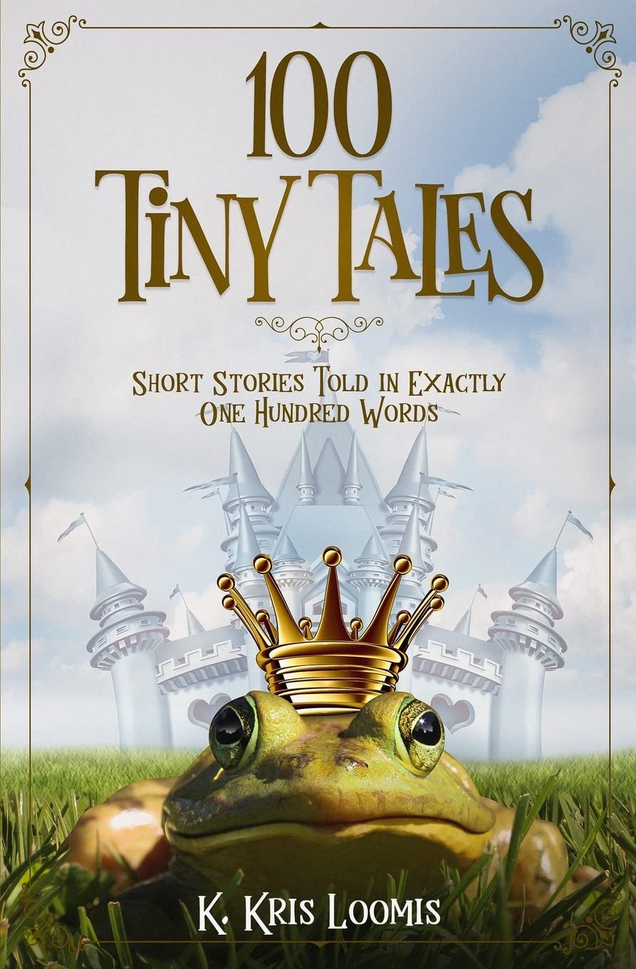 100 Tiny Tales: Short Stories Told in Exactly One Hundred Words